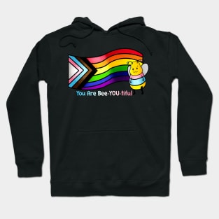 You Are Bee-YOU-tiful T-Shirt - Trans Version Hoodie